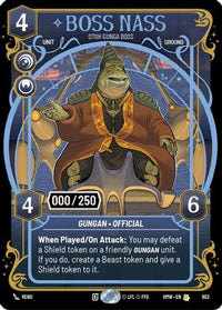 Boss Nass - Otoh Gunga Boss (Serialized) (903) - Homeworlds Foil