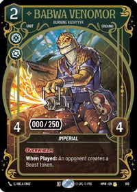 Babwa Venomor - Burning Kashyyyk (Serialized) (910) - Homeworlds Foil