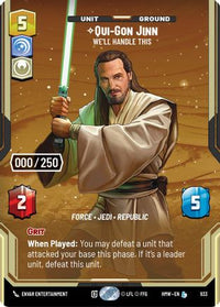 Qui-Gon Jinn - We'll Handle This (Serialized) (933) - Homeworlds Foil