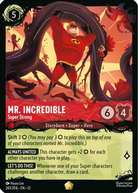 Mr. Incredible - Super Strong (243/204) Cold Foil - Illumineers Quest The Great Hunny Rescue