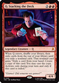 Q, Stacking the Deck -  Foil (TRK-165) - Star Trek