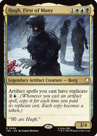 Hugh, First of Many (Surge Foil) -  Foil (TRC-094) - Commander: Star Trek