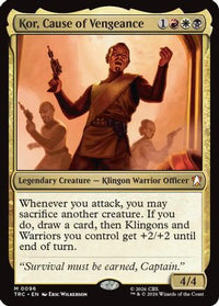 Kor, Cause of Vengeance (Surge Foil) -  Foil (TRC-096) - Commander: Star Trek