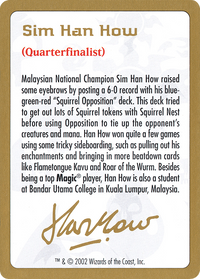 Sim Han How Bio [World Championship Decks 2002]