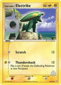Team Aqua's Electrike - 52/95/95  Team Magma vs Team Aqua - Common