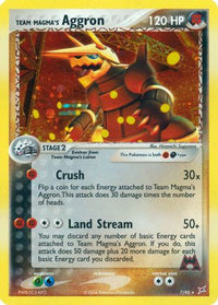 Team Magma's Aggron 007  - Holofoil Team Magma vs Team Aqua - Holo Rare