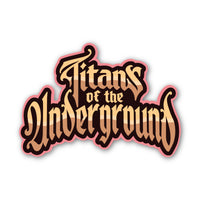 Titans of the Underground Vintage Sticker