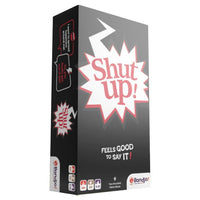 Shut Up!