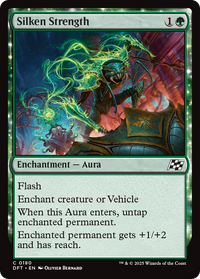 Silken Strength - : (enchantment) (DFT-180) - Aetherdrift