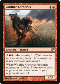 Wildfire Cerberus [Journey into Nyx]