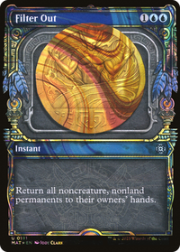 Filter Out (Showcase Halo Foil) [March of the Machine: The Aftermath]