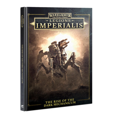 Legions Imperialis:  The Rise of the Dark Mechanicum