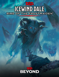 D&D 5E: Icewind Dale: Rime of the Frostmaiden