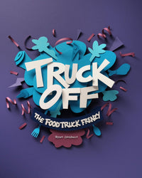 TRUCK OFF FOOD TRUCK FRENZY