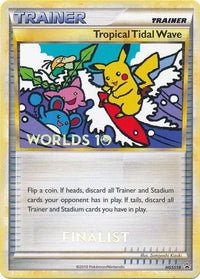 Tropical Tidal Wave - HGSS18 (Worlds 10) [Finalist]  HGSS Promos - Promo