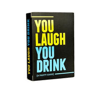YOU LAUGH YOU DRINK